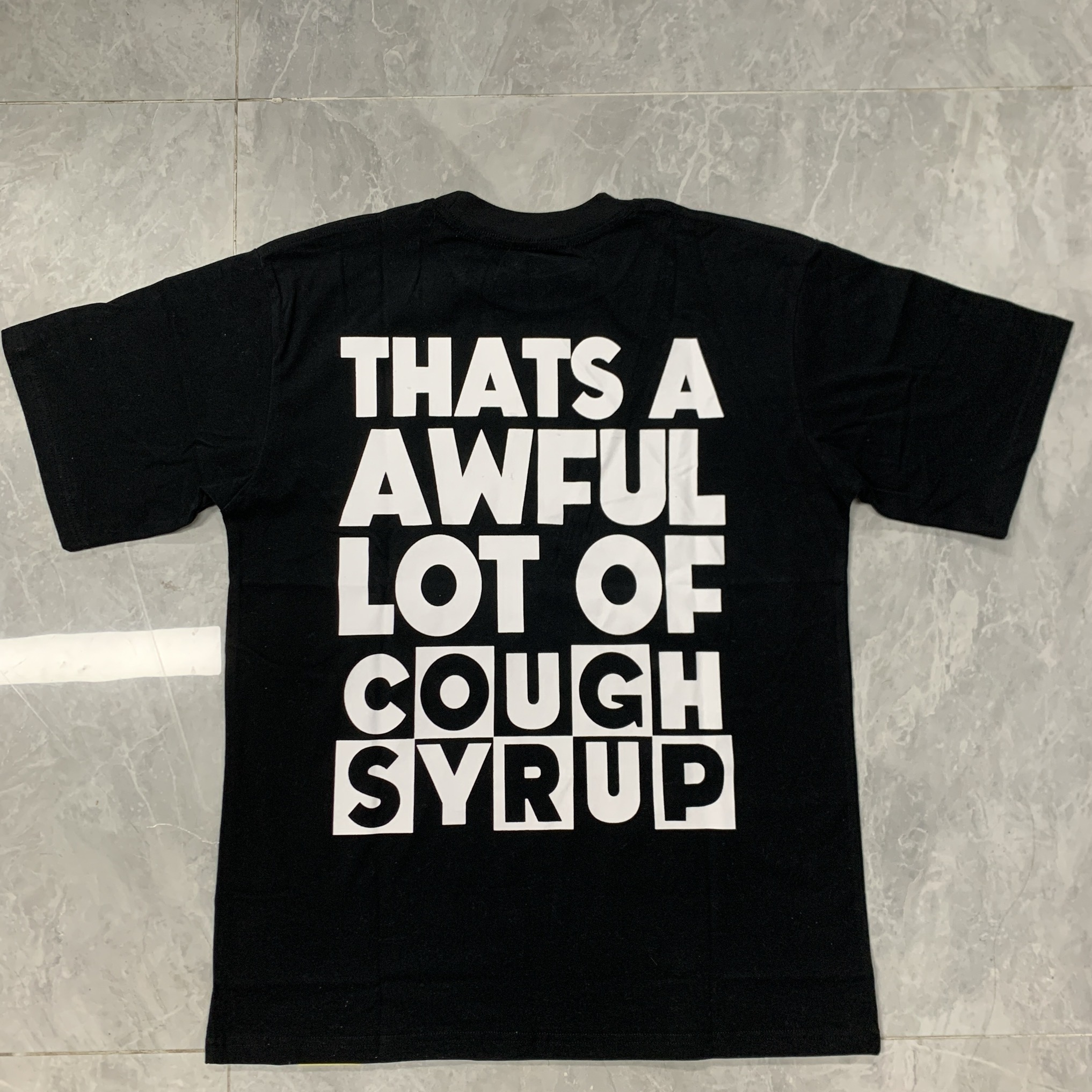 61_Cough Syrup T-shirt