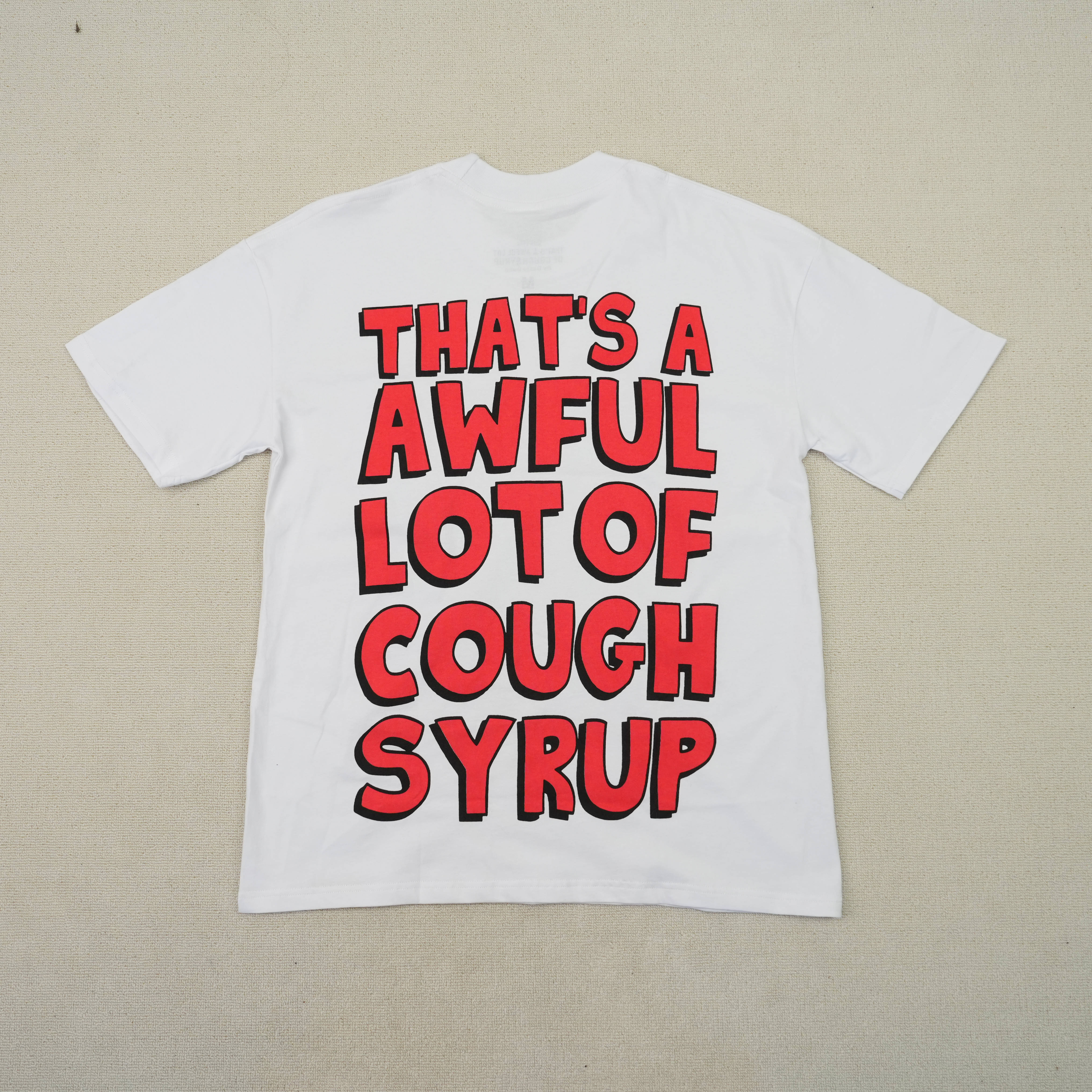 85_Cough Syrup T-shirt