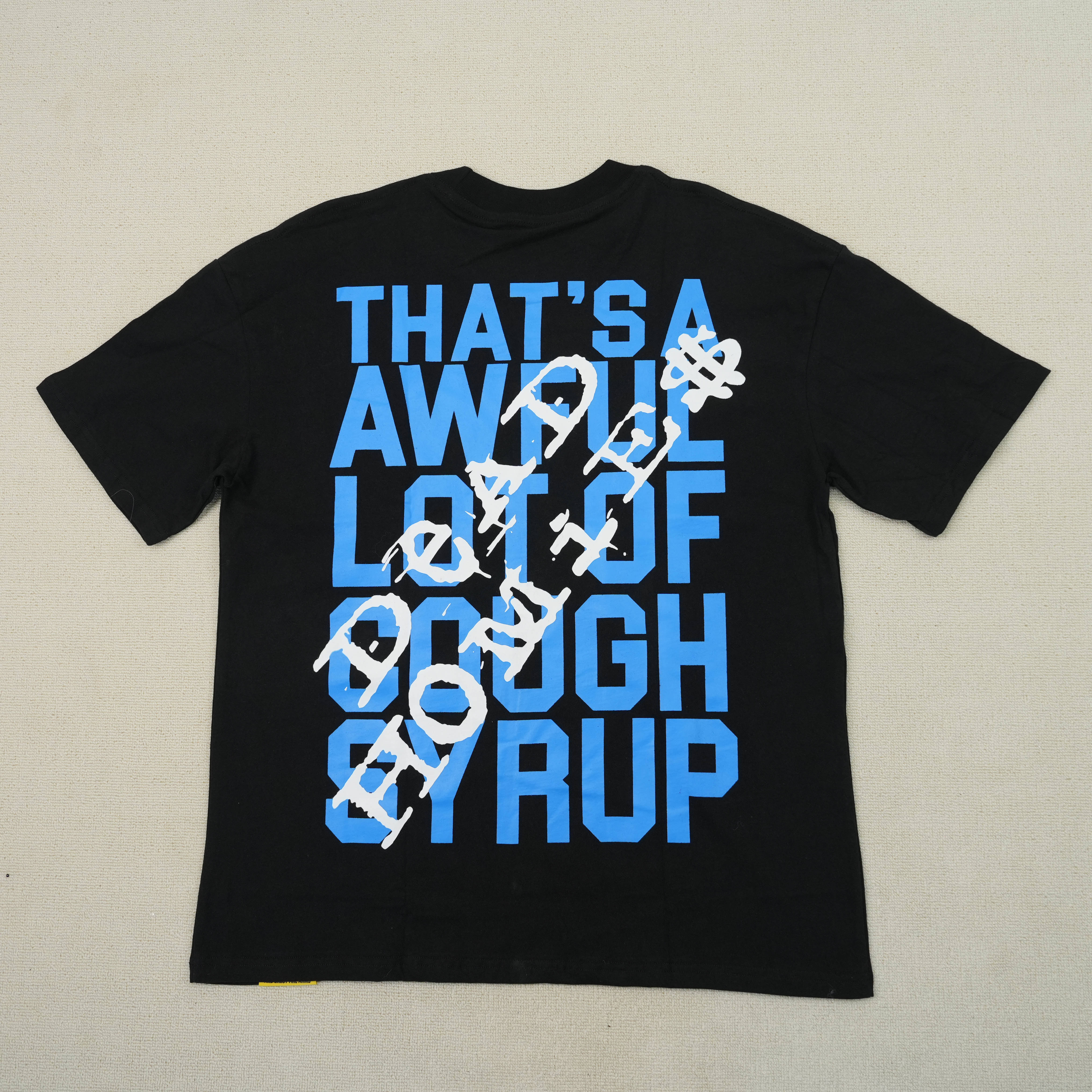 76_Cough Syrup T-shirt